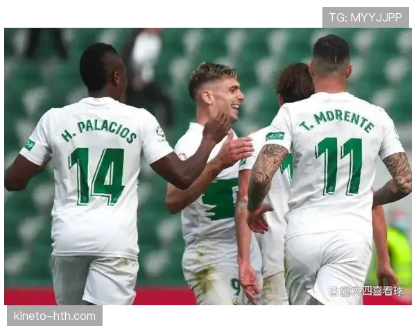 埃尔切防守稳固力保西甲积分，状态回暖迎转机